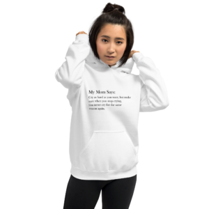 My Mom Says Unisex Hoodie